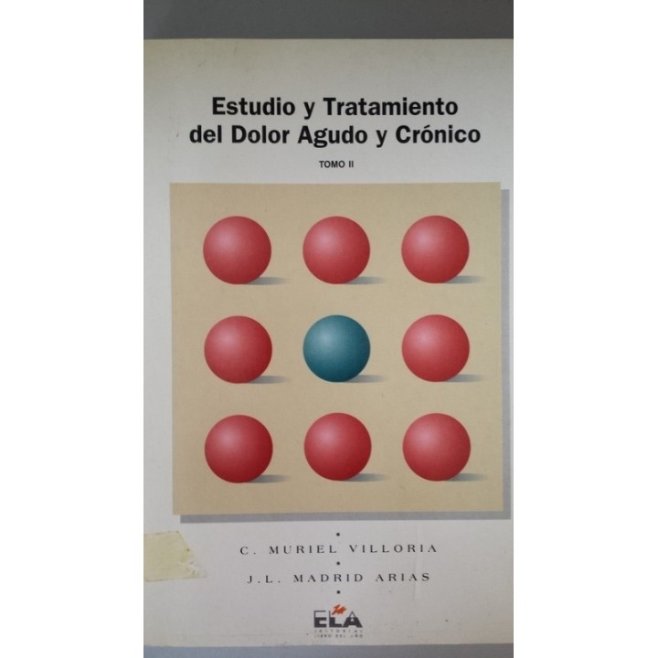 ESTUDIO Y TRATAMIENTO DEL DOLOR AGUDO Y CRONICO Tomo II